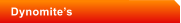 Dynomite�s